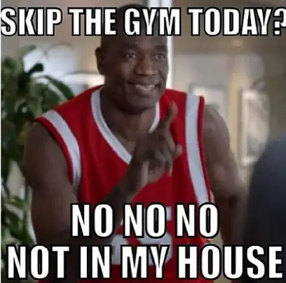 skip the gym today