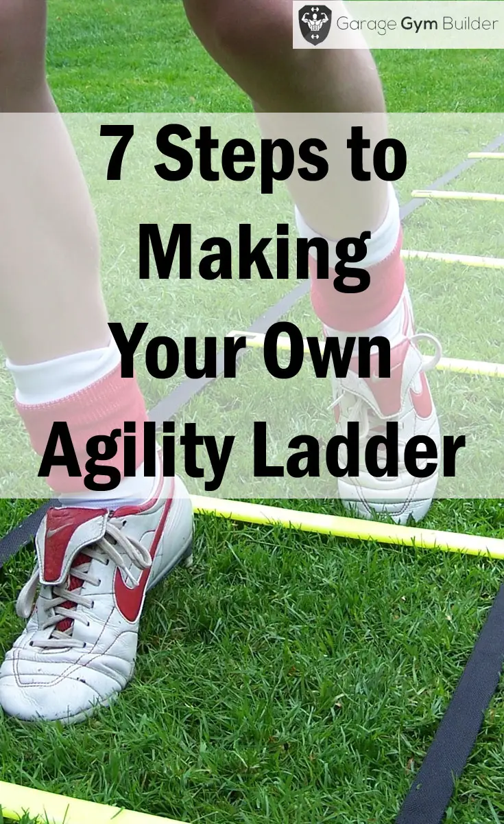 7 Steps To Making Your Own Agility Ladder