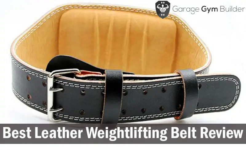 Best Leather Weightlifting Belt Review 2017