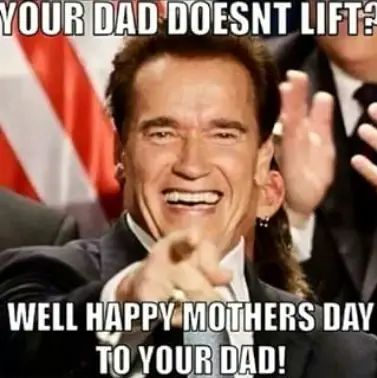 Your dad doesnt lift