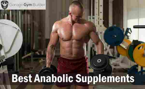 Best Anabolic Supplements Review 2019