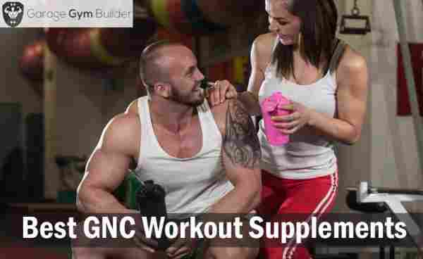 Best GNC Workout Supplements Review 2019