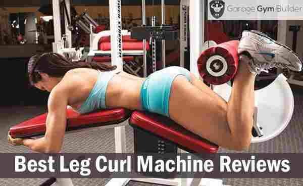 Best Leg Curl Machine Reviews 2019