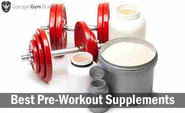 Best Pre-Workout Supplements Review 2019