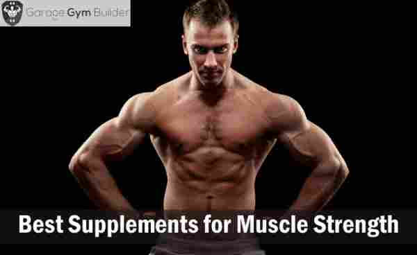 Best Supplements for Muscle Strength Review 2019