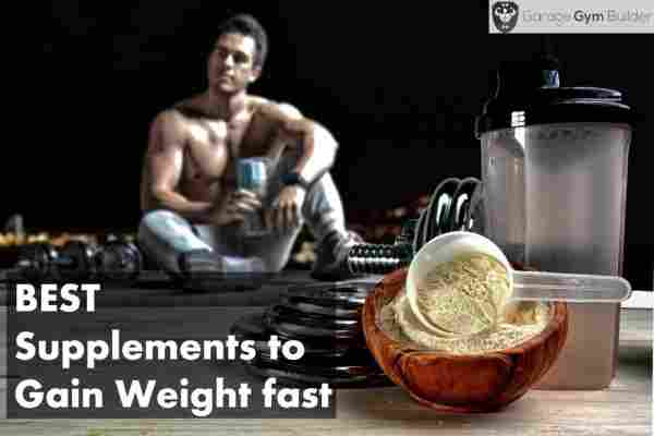 Best Supplements to Gain Weight Fast Review 2019