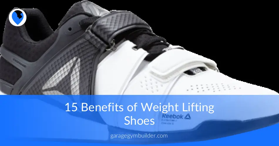 The Benefits of Weightlifting Shoes in 2019 Garage Gym Builder