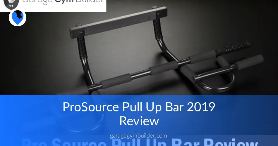 ProSource PullUp Bar Reviewed Garage Gym Builder