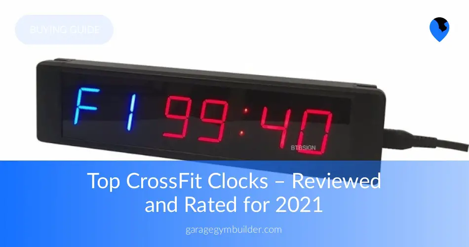 Best CrossFit Clocks in 2019 Reviewed Garage Gym Builder