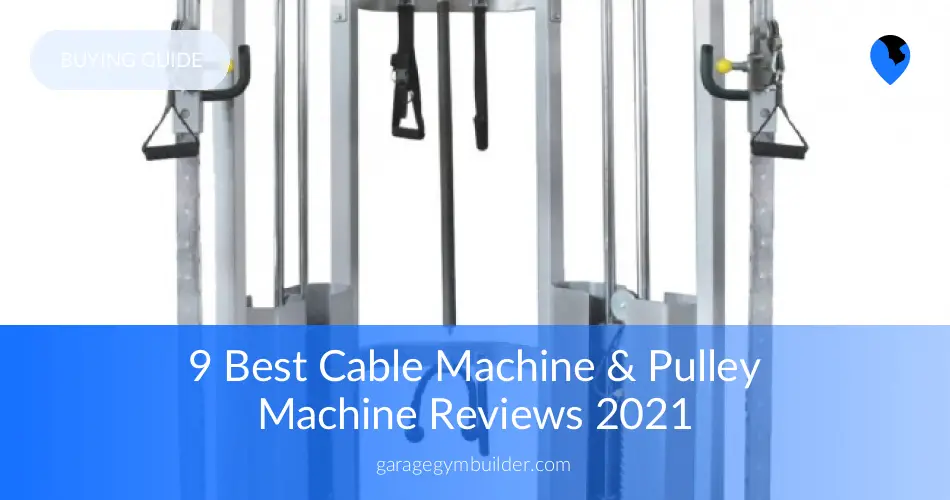 10 Best Cable Machine Reviewed In 2019 Garage Gym Builder