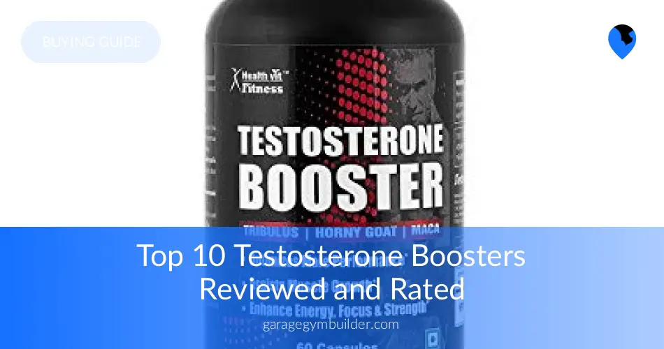 10 Best Testosterone Booster Supplements Reviews - GGB