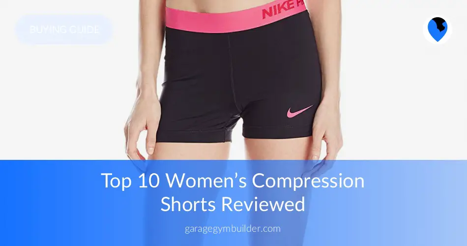 10 Best Compression Shorts For Women Garage Gym Builder