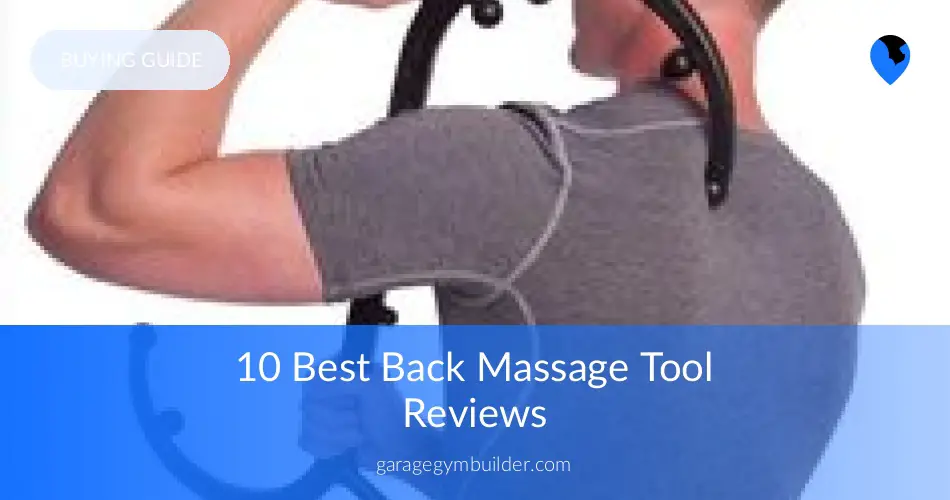 Best Back Massage Tools in 2019 Garage Gym Builder