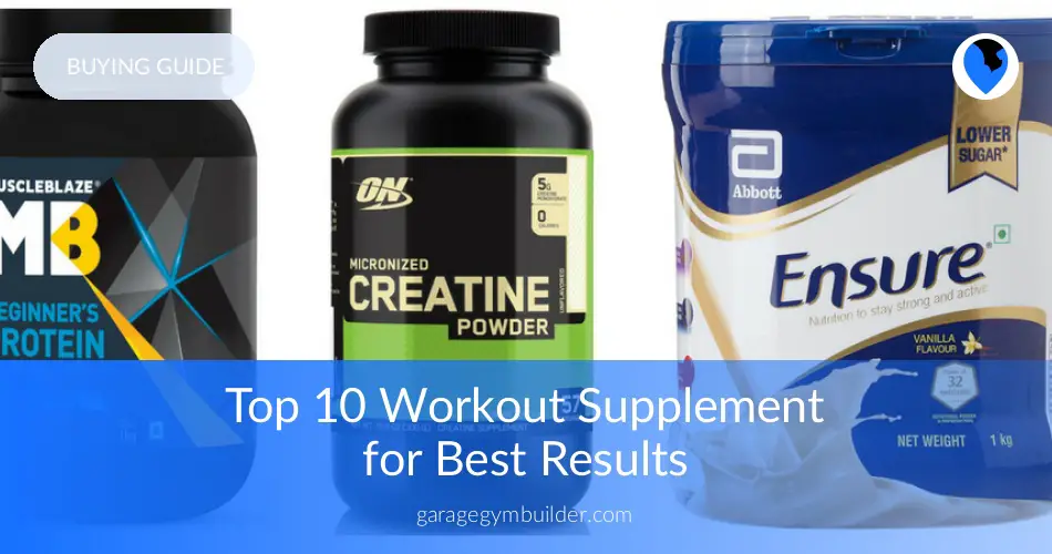 Top 10 Workout Supplements for best results Garage Gym Builder