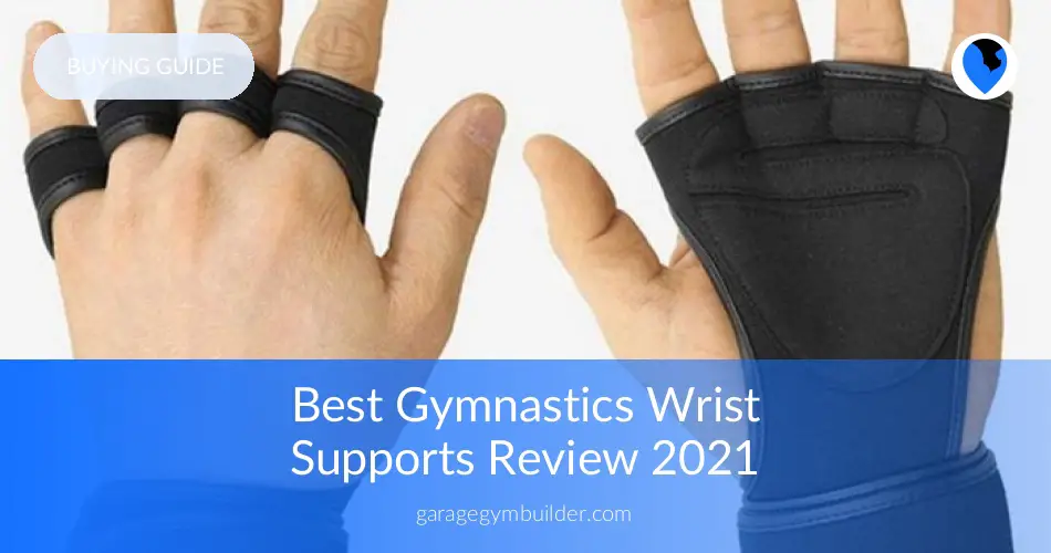 Best Gymnastics Wrist Supports Review 2019 Garage Gym Ideas