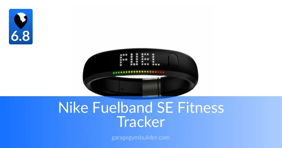 Nike Fuelband: The Best Fitness Tracker - Garage Gym Builder Nike Fuelband: The Best Fitness Tracker - Garage Gym Builder
