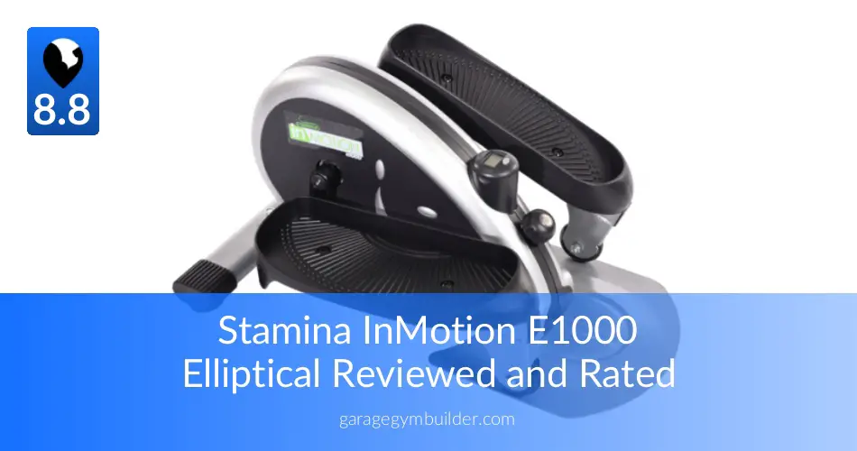 Stamina InMotion E1000 Elliptical Review Garage Gym Builder