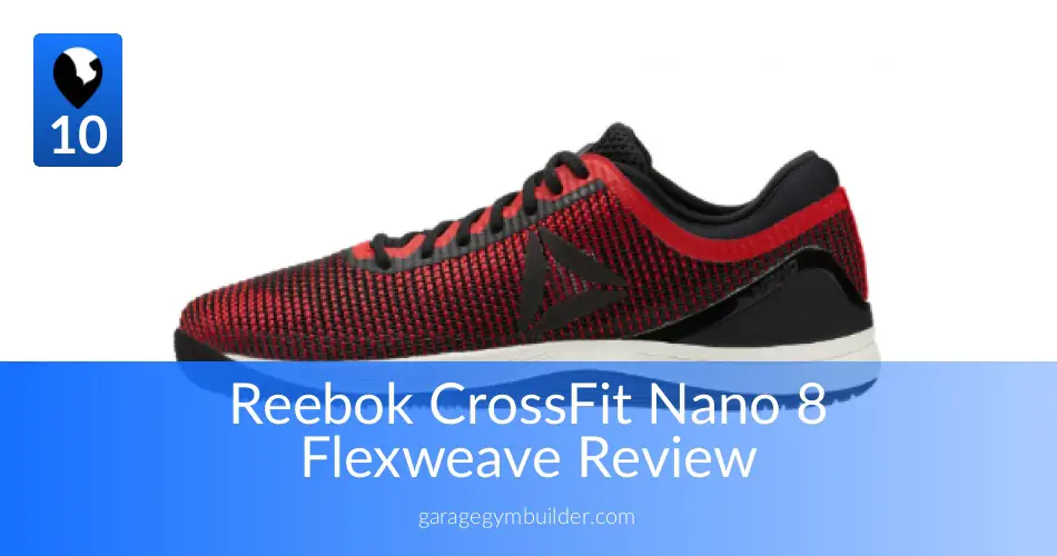 Reebok CrossFit Nano 8 Review Garage Gym Builder