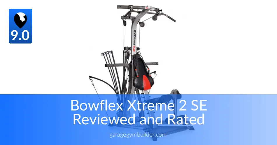 Bowflex Xtreme 2 SE Home Gym Review Garage Gym Builder